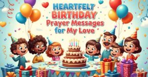 125 Heartfelt Birthday Prayer Messages for My Love
