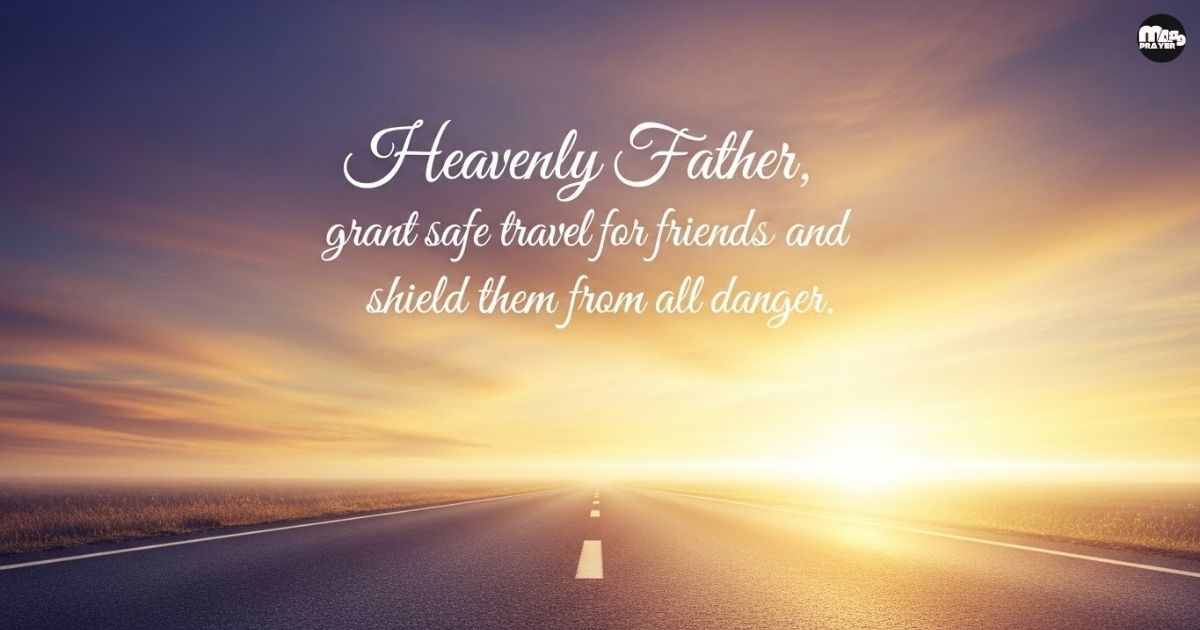 A Prayer for a Friend to Travel Safely