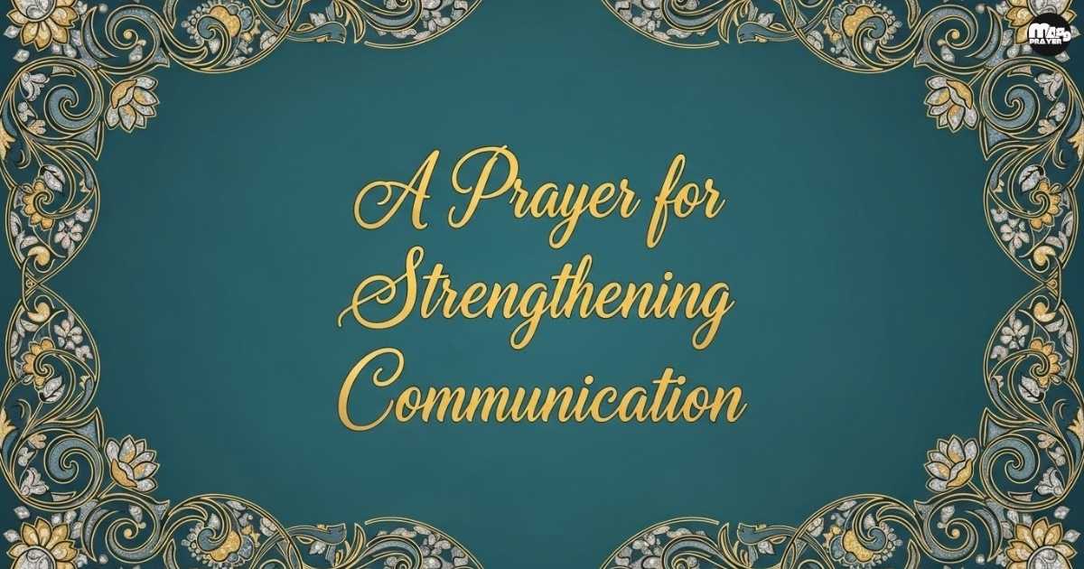 A Prayer for Strengthening Communication