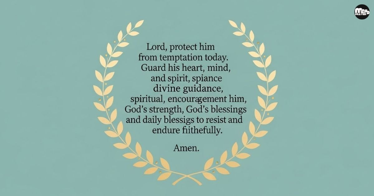 A Prayer for His Protection from Temptation