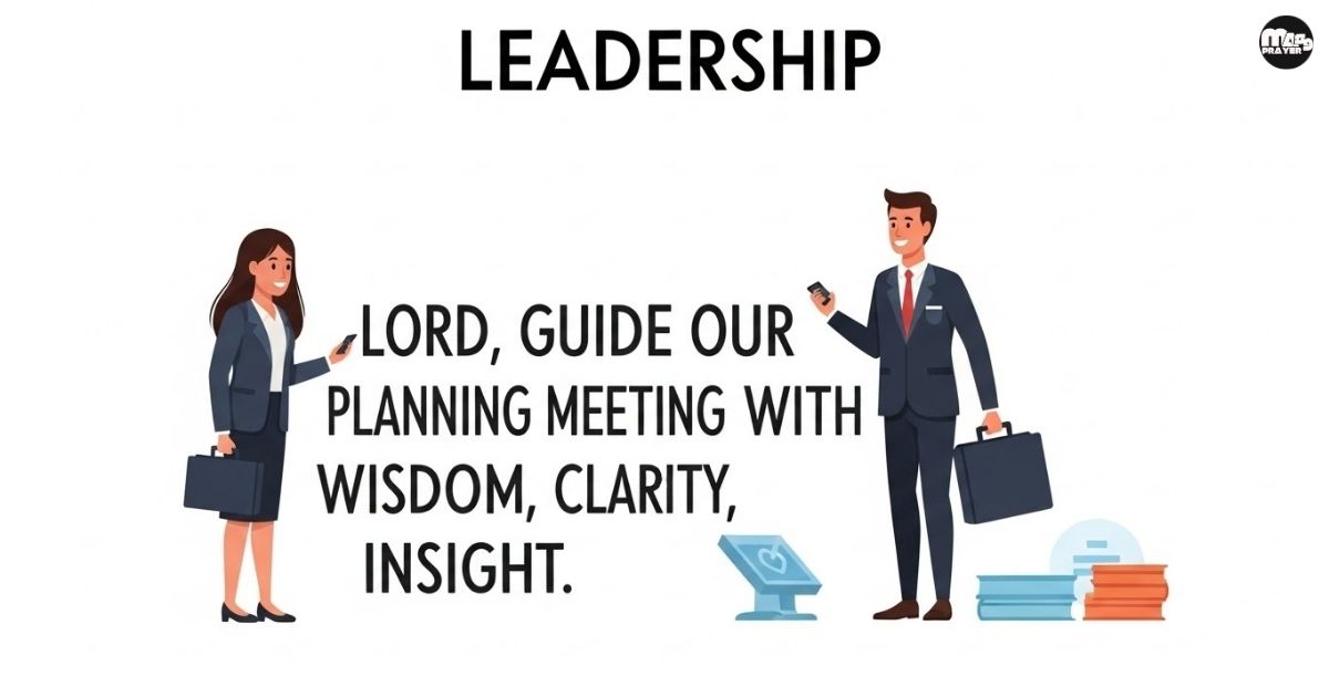 An Opening Prayer for a Leadership or Planning Meeting
