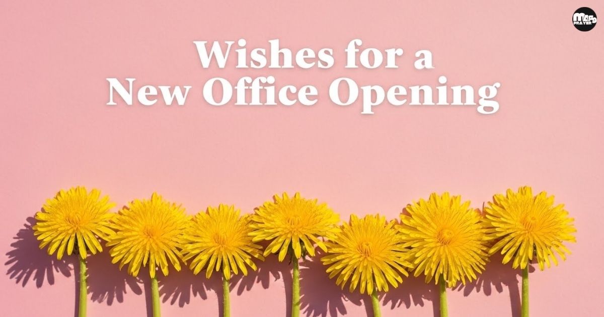 Wishes for New Office Opening