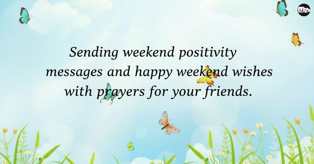 Good morning Happy Weekend Wishes For Friends