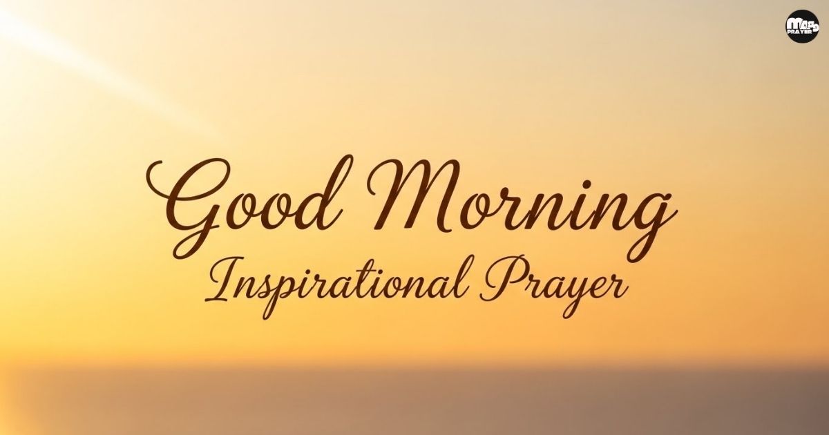 Good Morning Inspirational Prayer