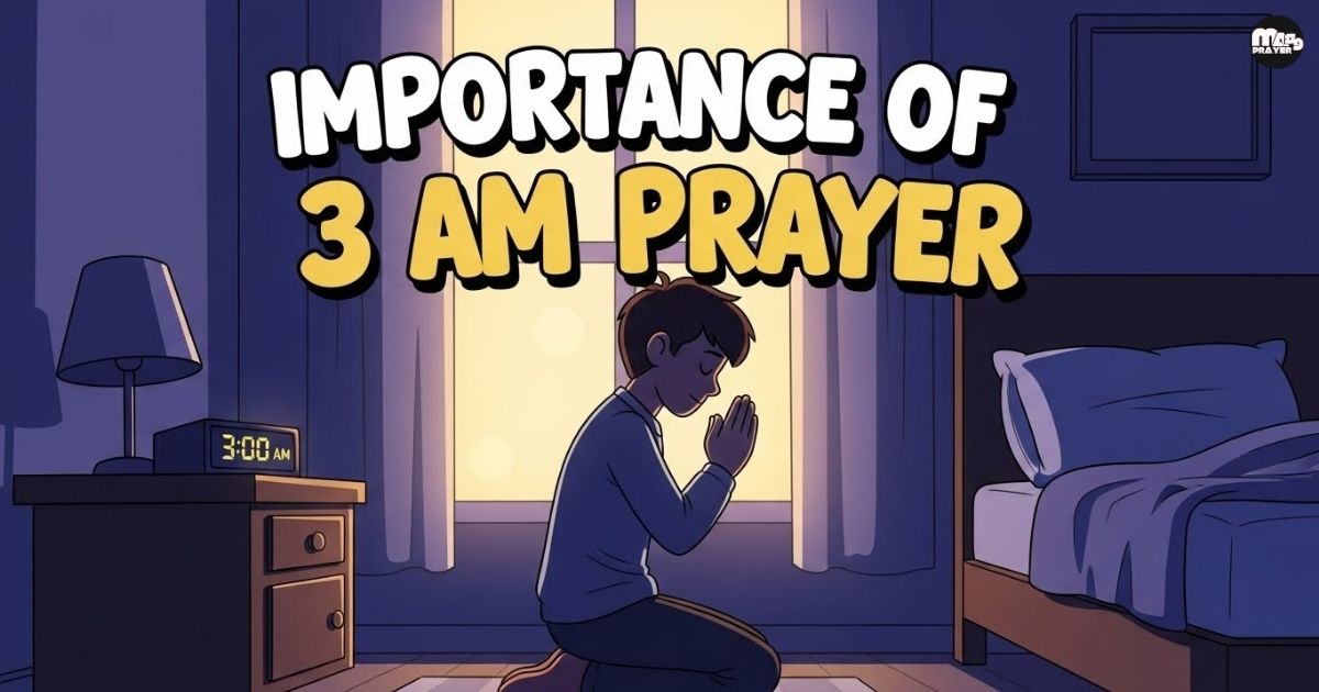 Importance of 3 am Prayer