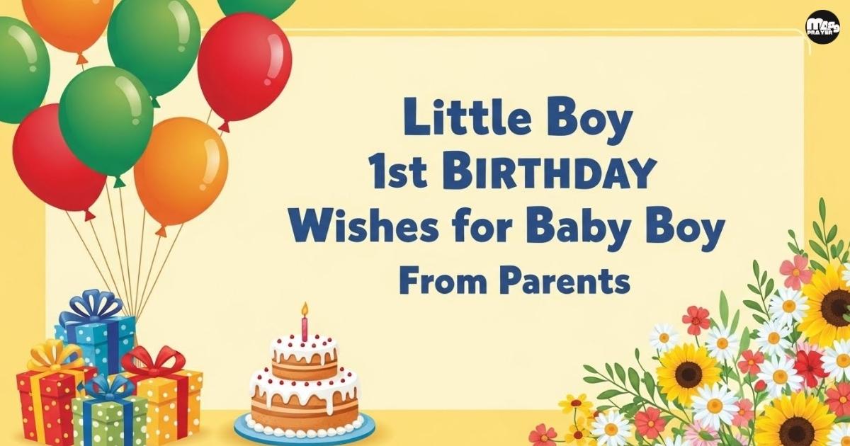 Little Boy 1st Birthday Wishes for Baby Boy From Parents