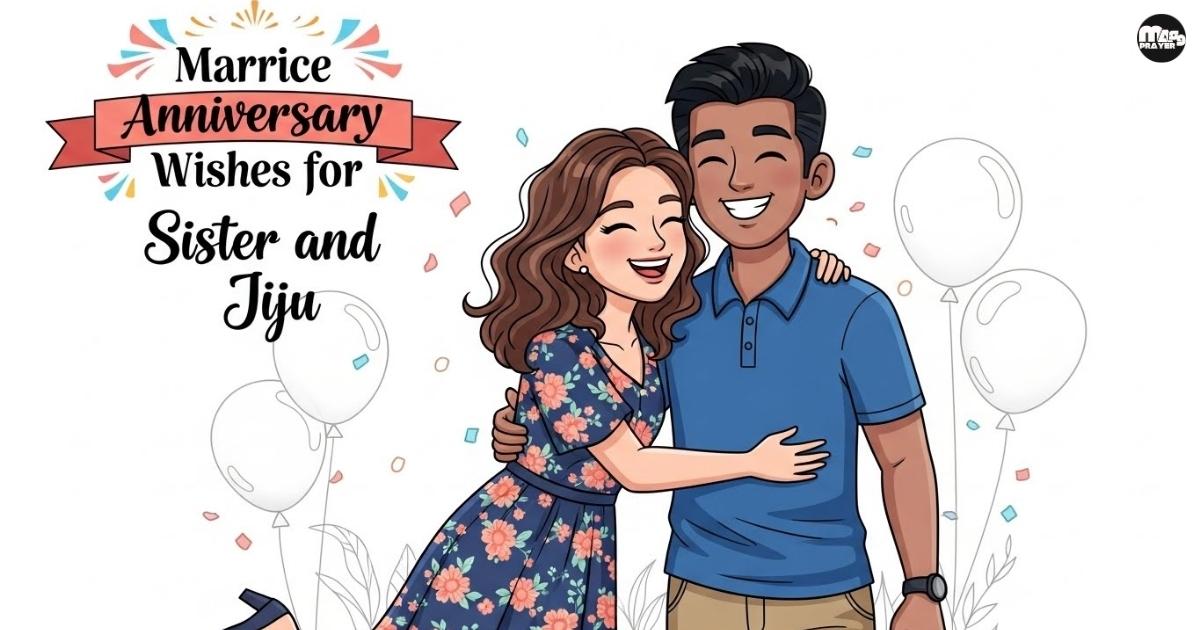 Marriage Anniversary Wishes for Sister and Jiju