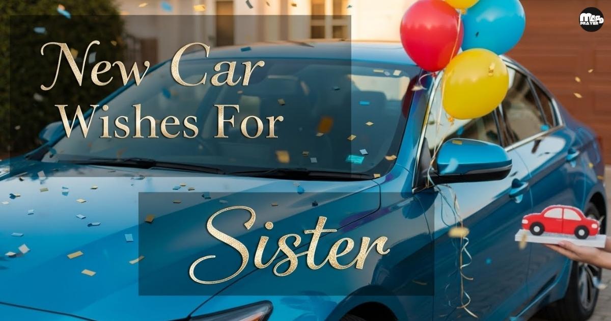 New Car Wishes For Sister