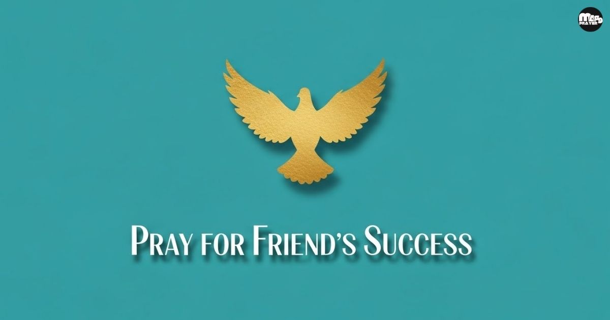 Pray for Friend’s Success