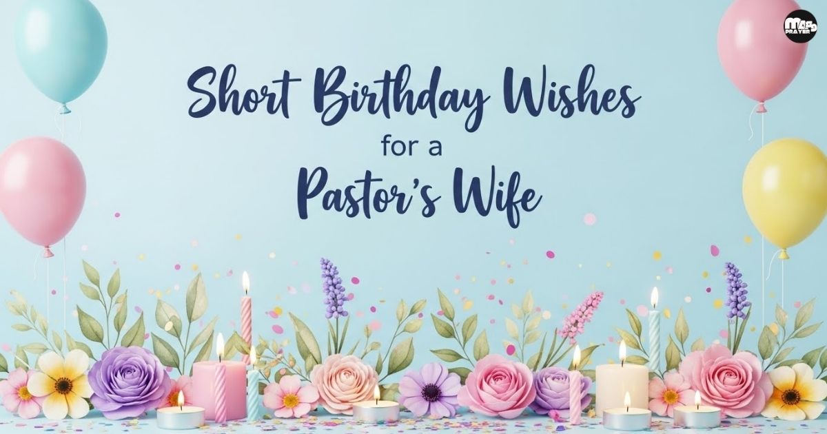 Short Birthday Wishes for Pastor’s Wife
