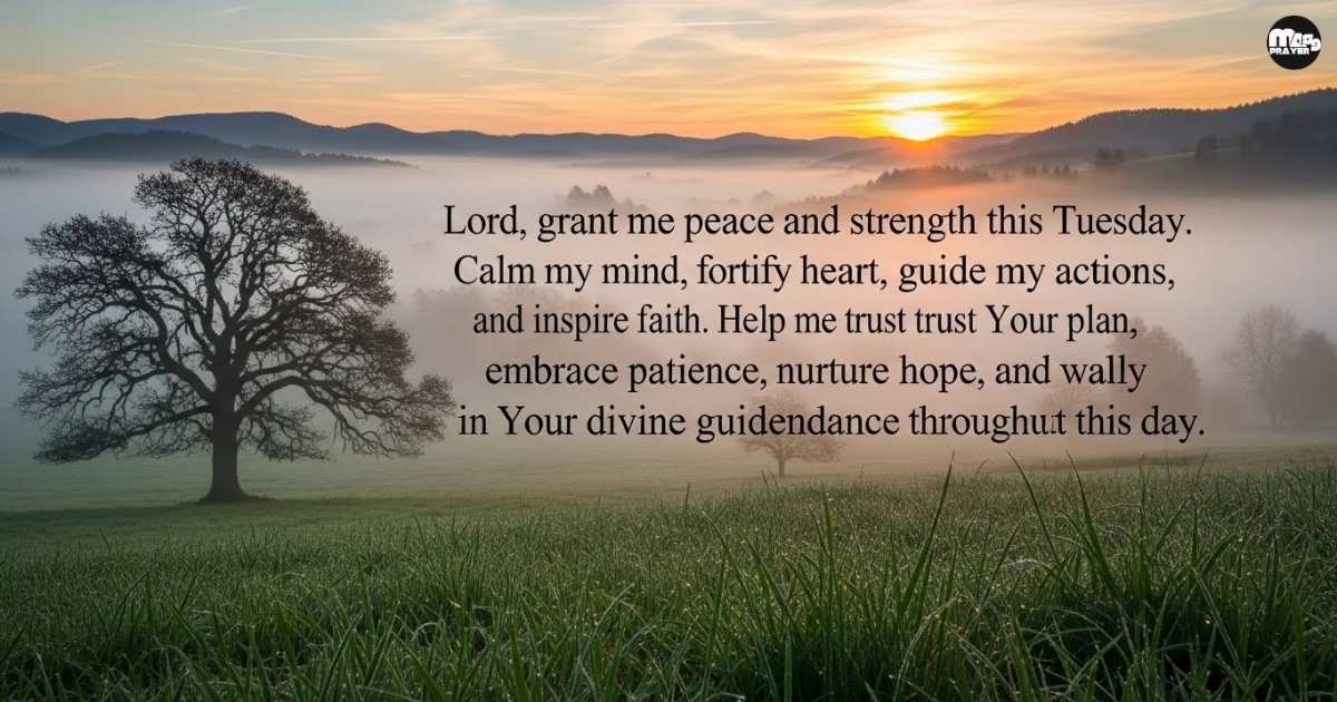 Start Your Day with Tuesday Morning Prayers for Peace and Strength