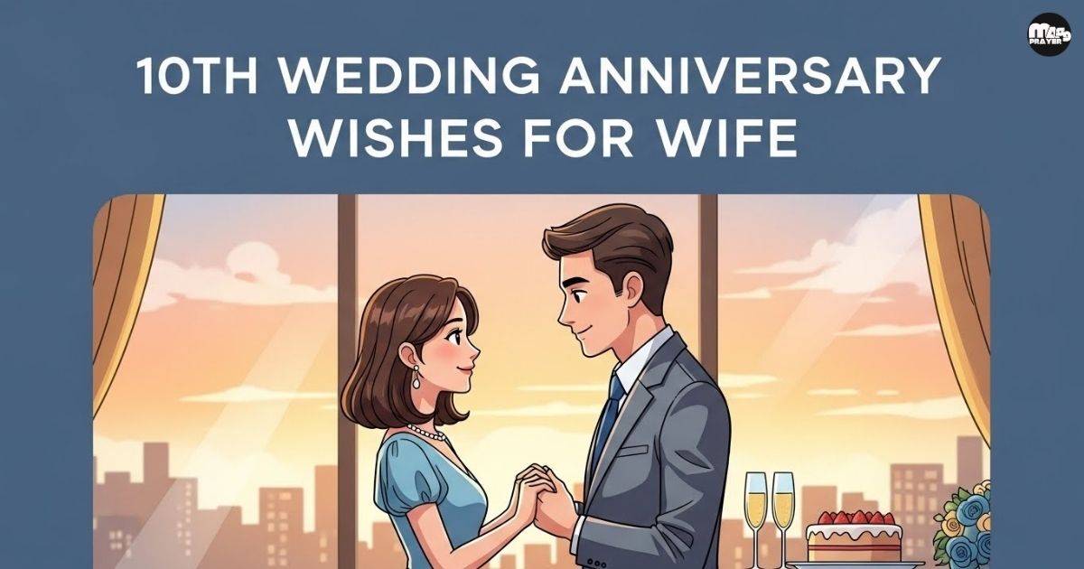 10th Wedding Anniversary Wishes for Wife