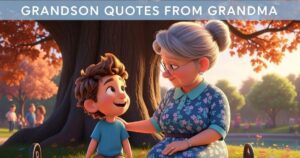 80+ Grandson Quotes from Grandma [Sweet and Loving]