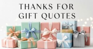 80+ thanks for gift quotes