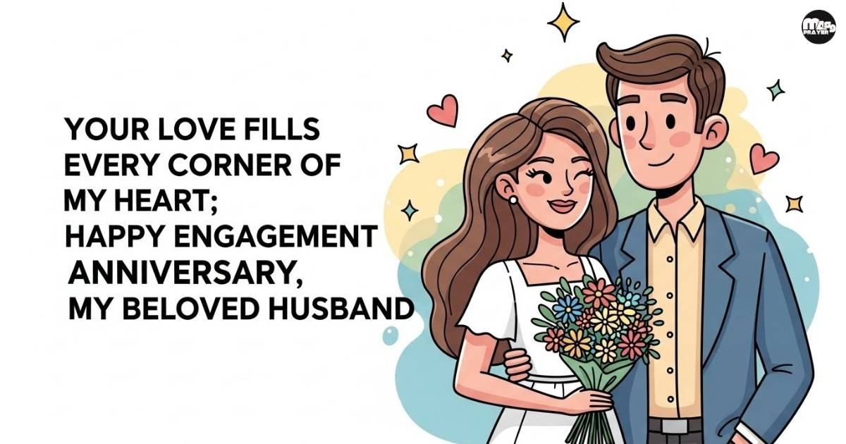 Engagement Anniversary Wishes to Husband