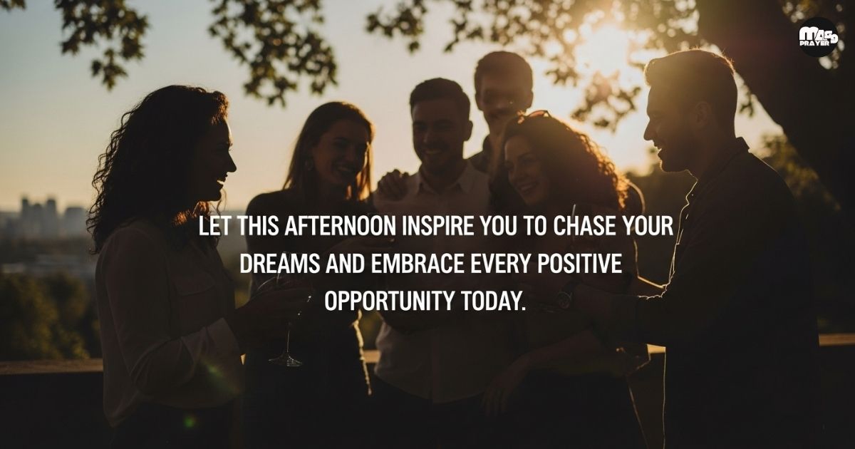 Inspirational Good Afternoon Quotes for Friends