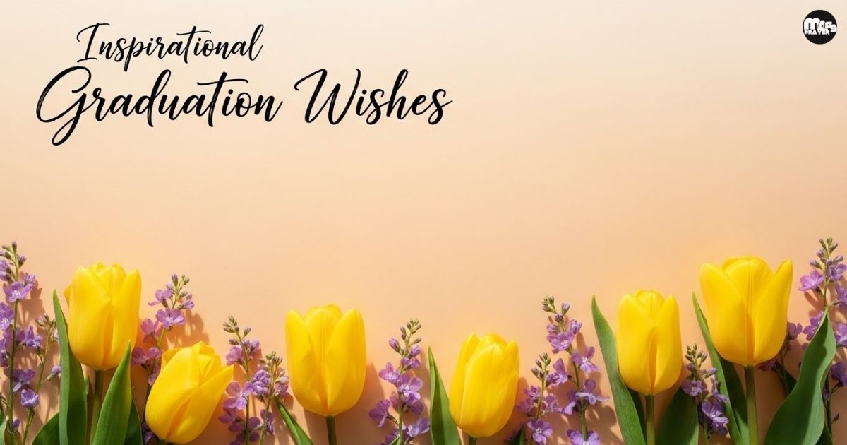Inspirational Graduation Wishes