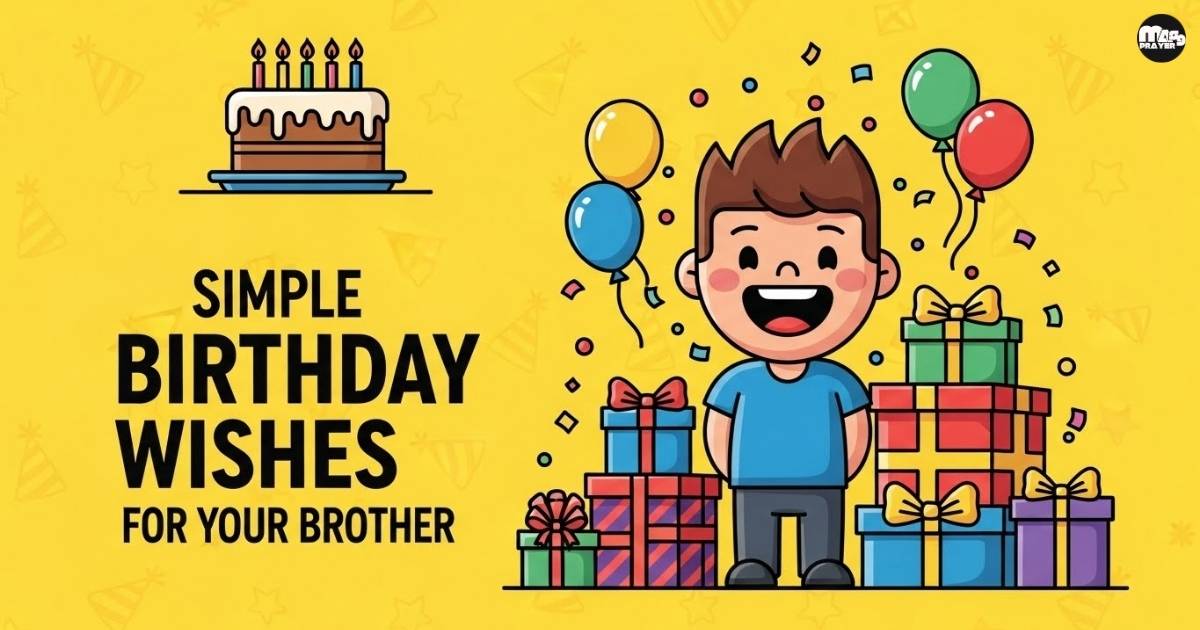 Simple Birthday Wishes for Your Brother