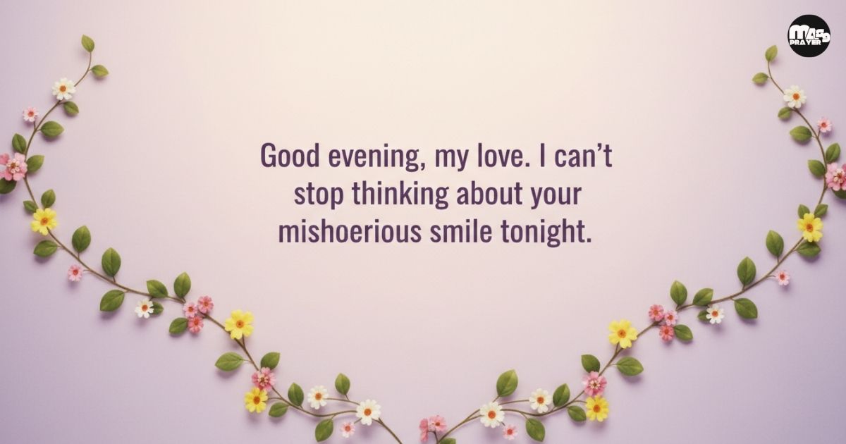 Flirty Good Evening Messages to Tease Your Lover