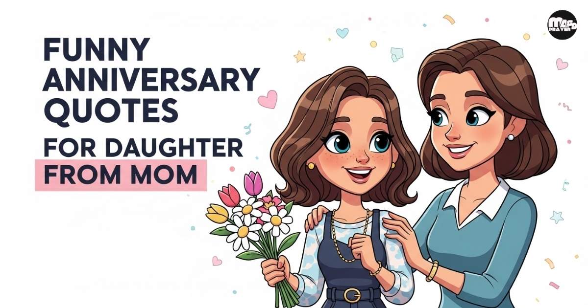 Funny Anniversary Quotes For Daughter From Mom