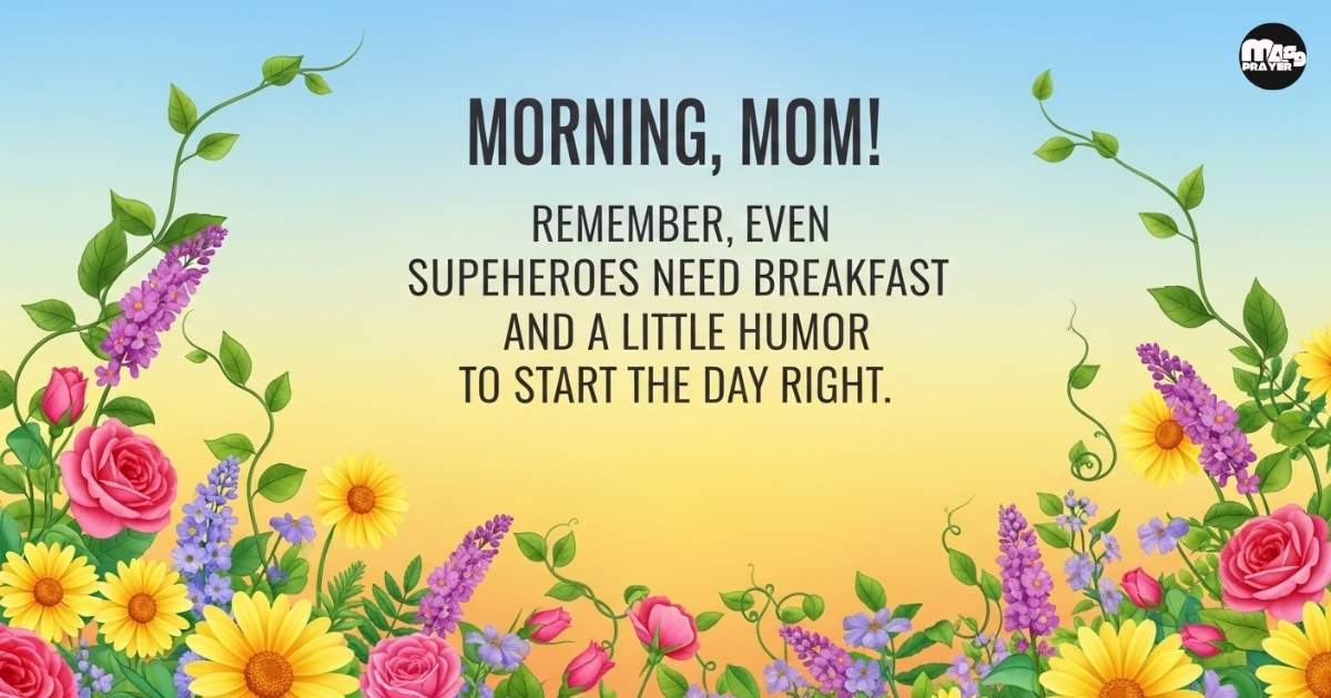 Funny Good Morning Messages for Mom