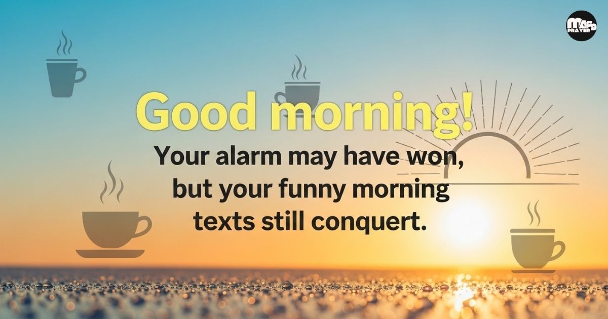 Funny Good Morning Messages for WhatsApp