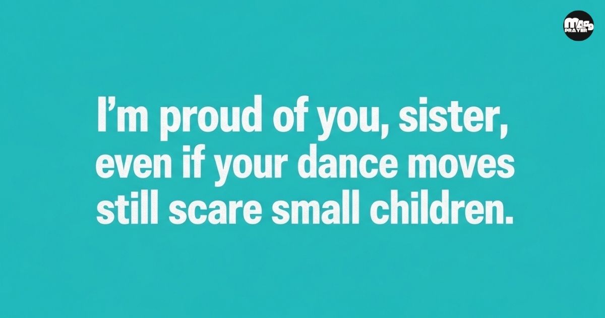 proud of you quotes for sister