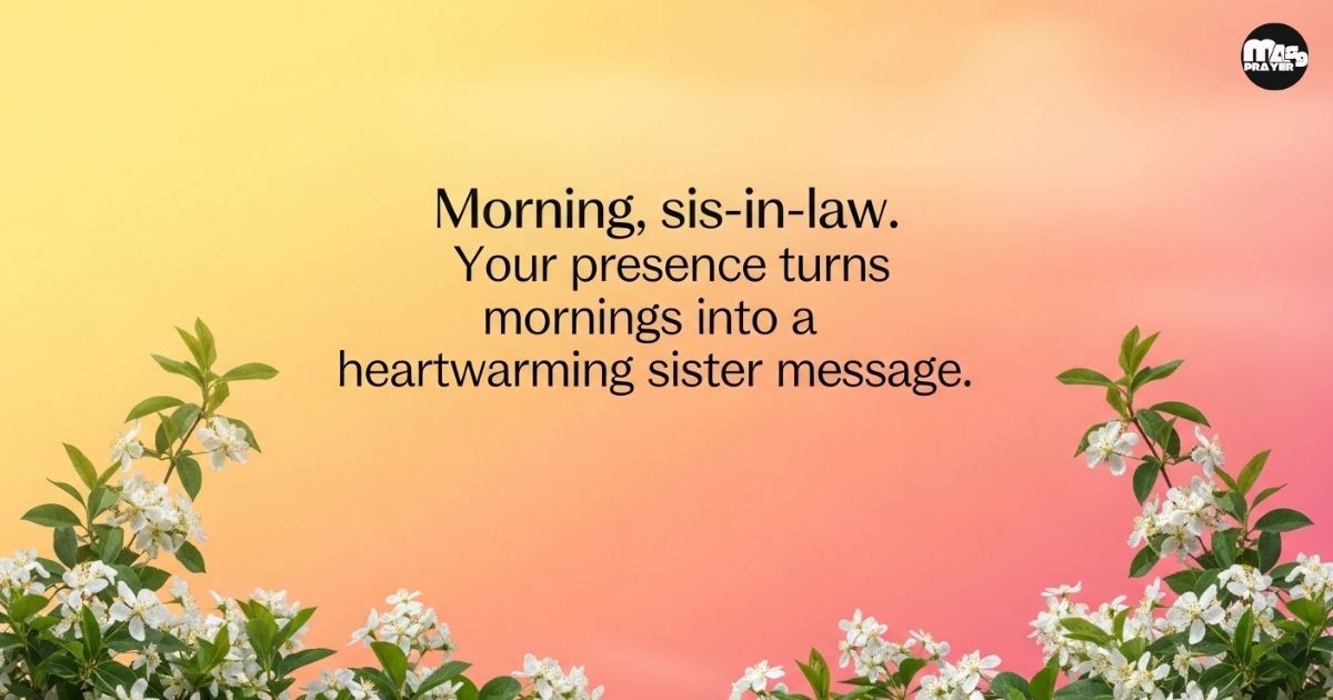 Good Morning Messages for Sister-in-Law