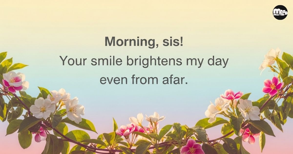 Good Morning Messages for Sister Long Distance