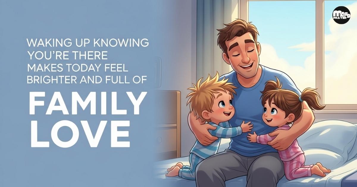 Heart Touching Good Morning Messages for Dad