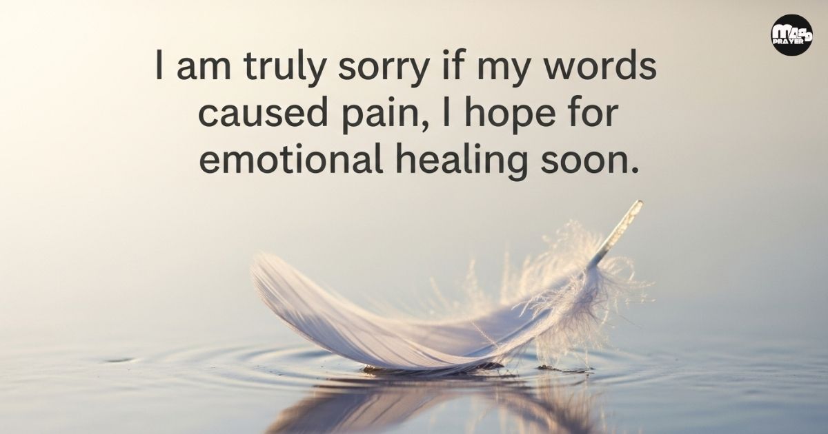 I Am Sorry If I Hurt You In Any Way