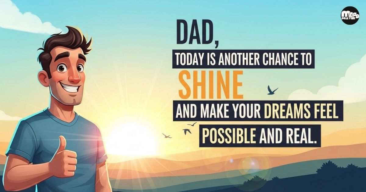 Inspirational Good Morning Messages for Dad