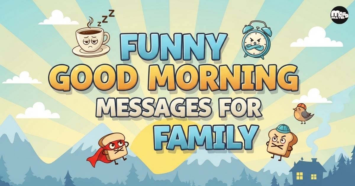 Funny Good Morning Messages for Family