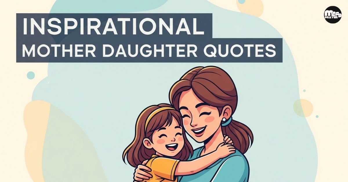 Inspirational Mother Daughter Quotes