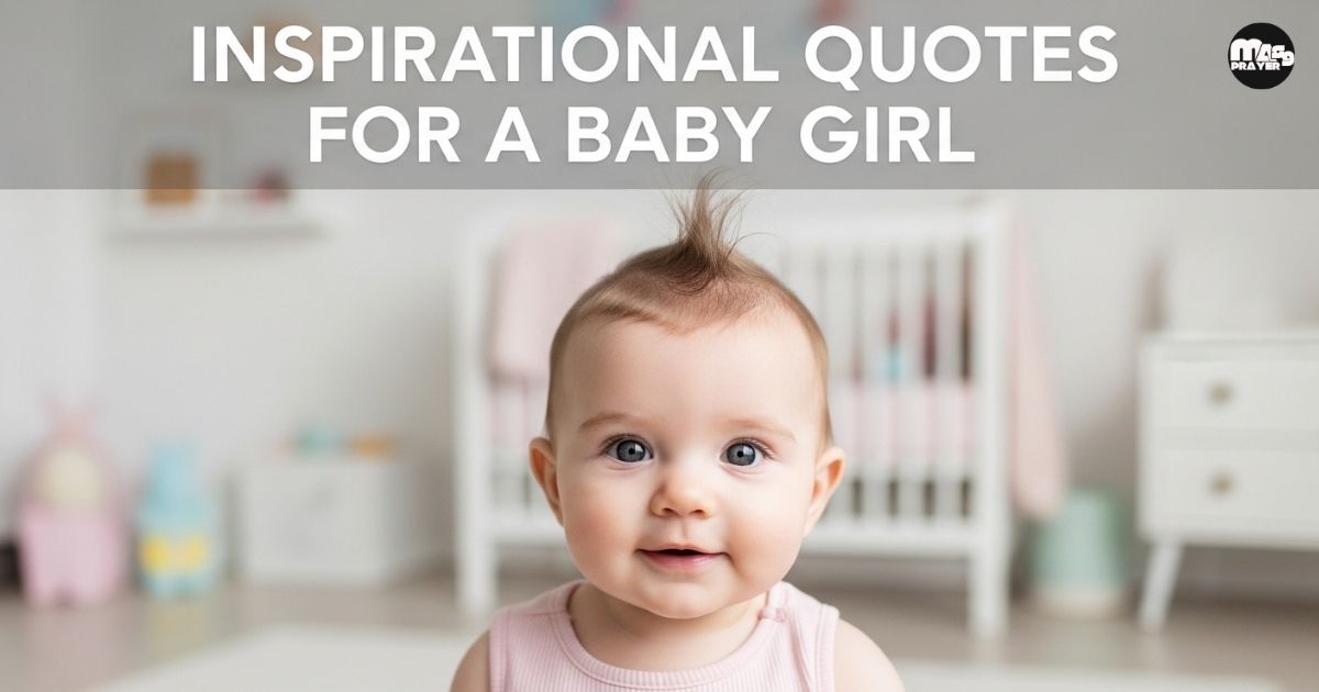 Inspirational Quotes For A Baby Girl