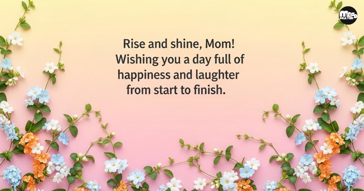 Short Good Morning Messages for Mom