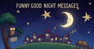 110+ Funny Good Night Messages