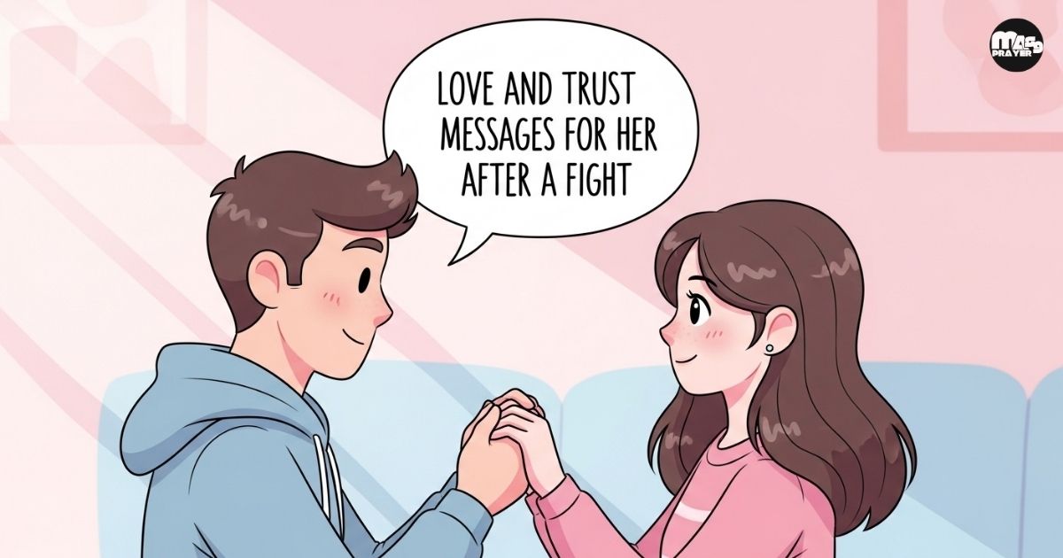 Love and Trust Messages for Her After a Fight