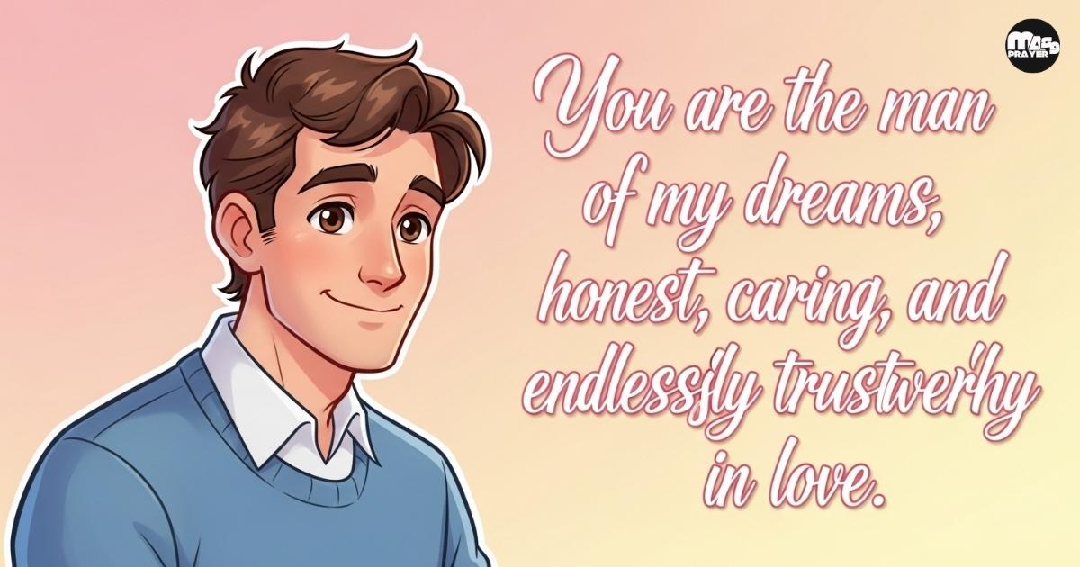 Trust messages for the man of my dreams