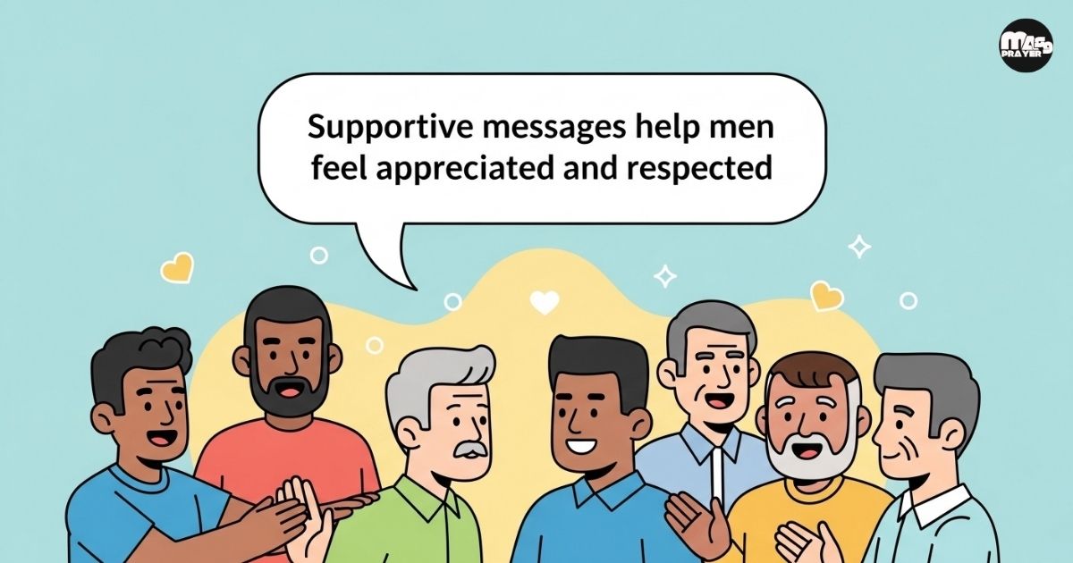 Why say words of encouragement for men?