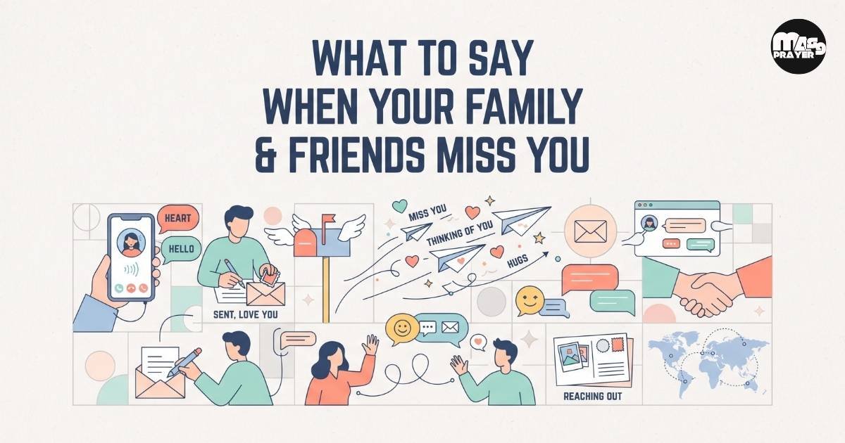 What to Say When Your Family & Friends Miss You